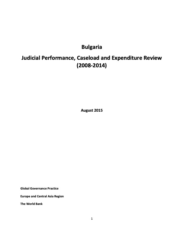 Bulgaria - Judicial Performance, Caseload and Expenditure Review (2008-2014)